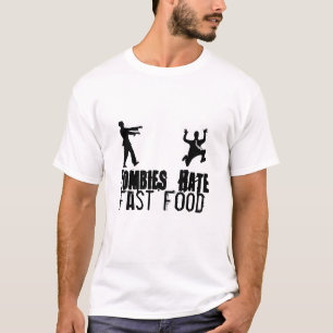 Zombies hassen Schnellimbiß T-Shirt