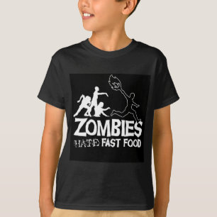 Zombies hassen Schnellimbiß: T - Shirt