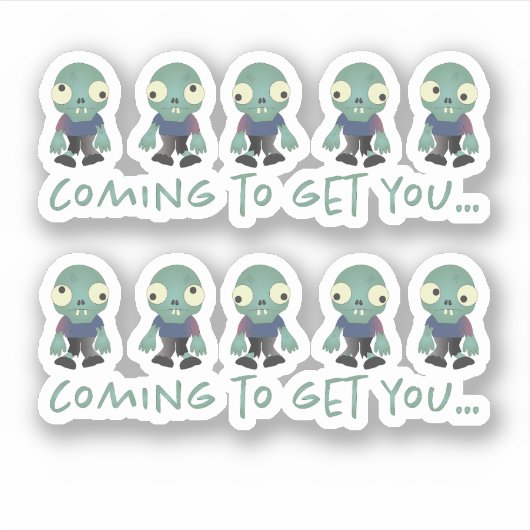 Zombies...kommt zu dir! aufkleber (Vorderseite)