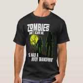 Zombies kümmern sich nicht darum, dass ich eine Le T-Shirt (Vorderseite)