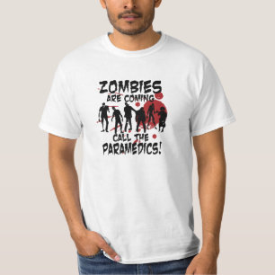 Zombies sind kommender Anruf der Sanitäter-T - T-Shirt