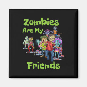 Zombies sind meine Freundinnen Halloween Magnet