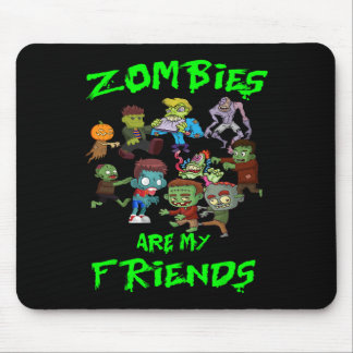 Zombies sind meine Freundinnen Halloween Mousepad
