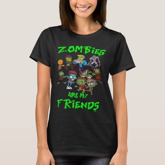 Zombies sind meine Freundinnen Halloween T-Shirt (Vorderseite)