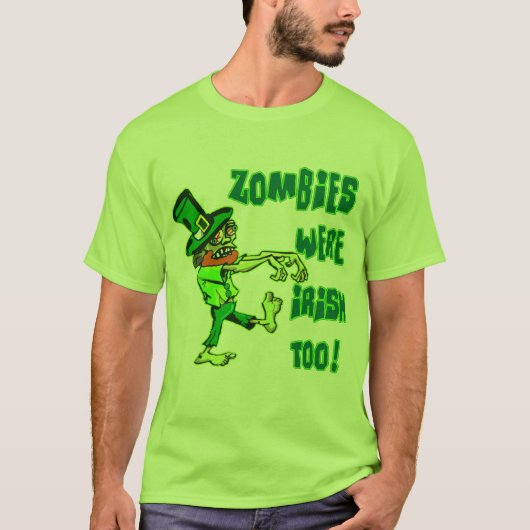 Zombies waren auch irisch! T-Shirt (Vorderseite)