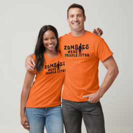 Zombies waren auch Menschen T-Shirt