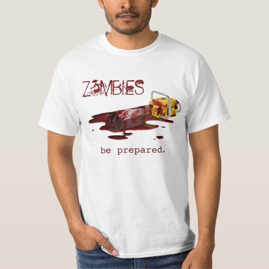 ZOMBIES… werden vorbereitet. - Weiß T-Shirt (Vorderseite)