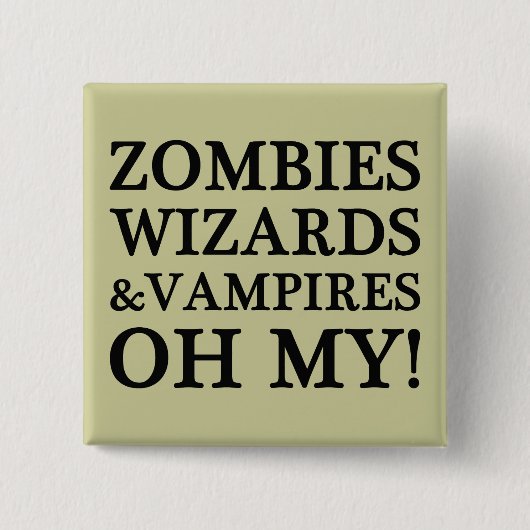 Zombies, Zauberer und Vampire--Oh mein! Knopf Button (Vorderseite)