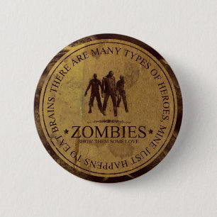 Zombies! Zeigen Sie ihnen irgendeinen Liebeknopf Button