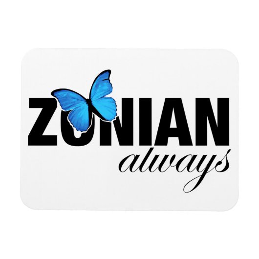 Zonian immer mit Butterfly Magnet (Horizontal)