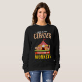 Zoo Animal This Is My Circus These Are My Monkey Sweatshirt (Vorne ganz)
