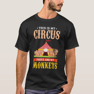 Zoo Animal   This Is My Circus These Are My Monkey T-Shirt