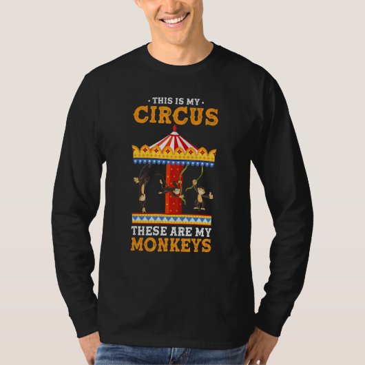 Zoo Animal This Is My Circus These Are My Monkeys T-Shirt (Vorderseite)