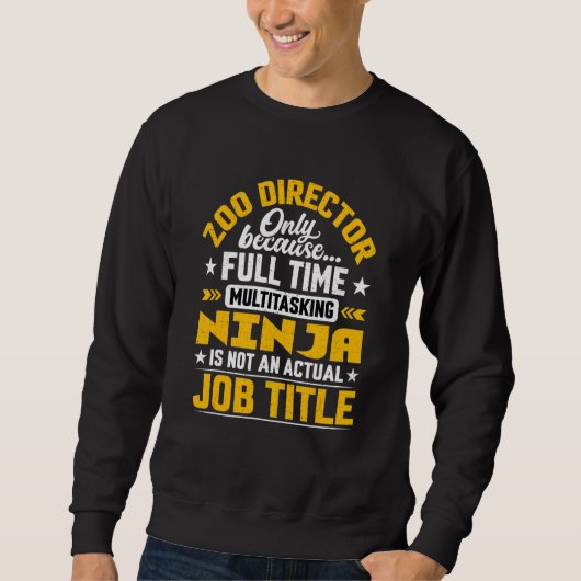 Zoo Director Job Title Manager Zookeeper Zoologi Sweatshirt (Vorderseite)