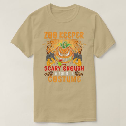 Zoo Keeper Beängstigend genug ohne Kostüm Beängsti T-Shirt (Design vorne)