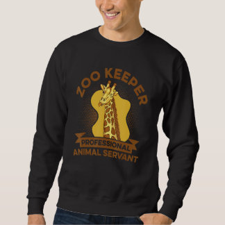 Zoo Keeper Professional Animal Servant Animal Love Sweatshirt