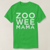 Zoo Wee Mama T-Shirt (Design vorne)