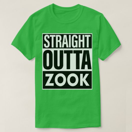 Zook Name Straight Outta Zook T-Shirt (Design vorne)