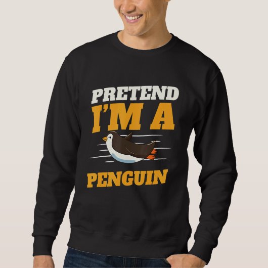 Zookeeper Antarctic Zoo Animal Pretend I'm A Pengu Sweatshirt (Vorderseite)