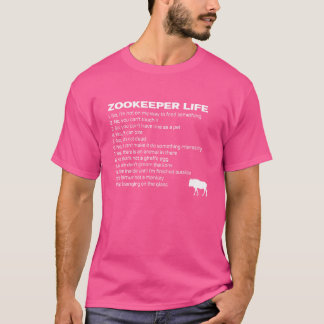 Zookeeper Life Quotes Zookeeper Cool Zookeeper Lif T-Shirt