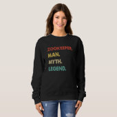 Zookeeper Man Myth Legend  1 Sweatshirt (Vorne ganz)