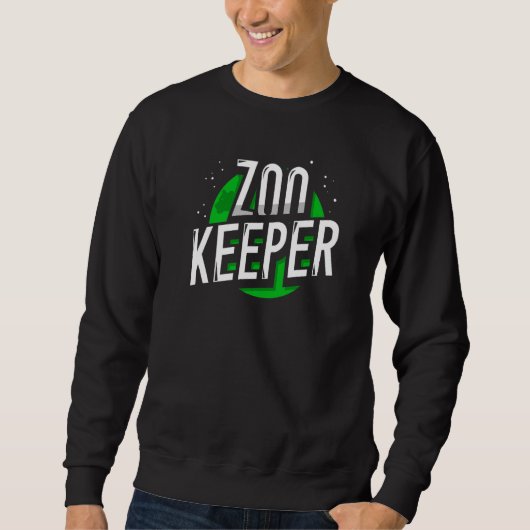 Zookeeper Zookeepping Keeping Zoo Keeper Job Sweatshirt (Vorderseite)