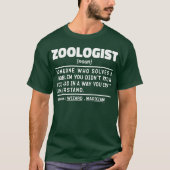 Zoologe Noun Deffinition Animal Care Scientist T-Shirt (Vorderseite)