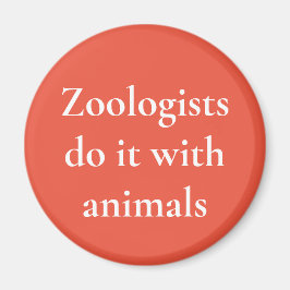 Zoologen machen das mit Tieren Magnet