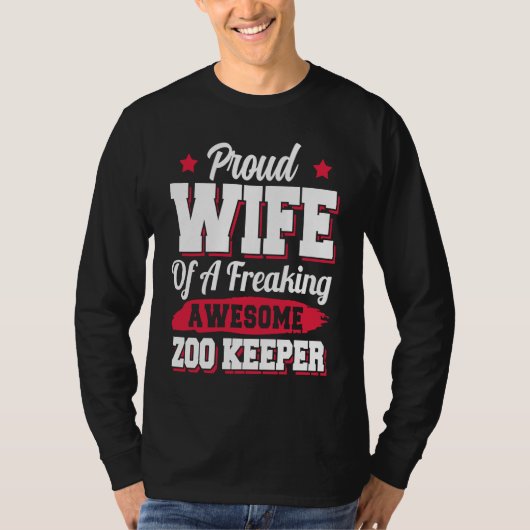 Zoologist Zookeeper Zoo Keeper Wife T-Shirt (Vorderseite)