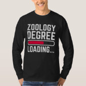 Zoology Degree Loading T-Shirt (Vorderseite)