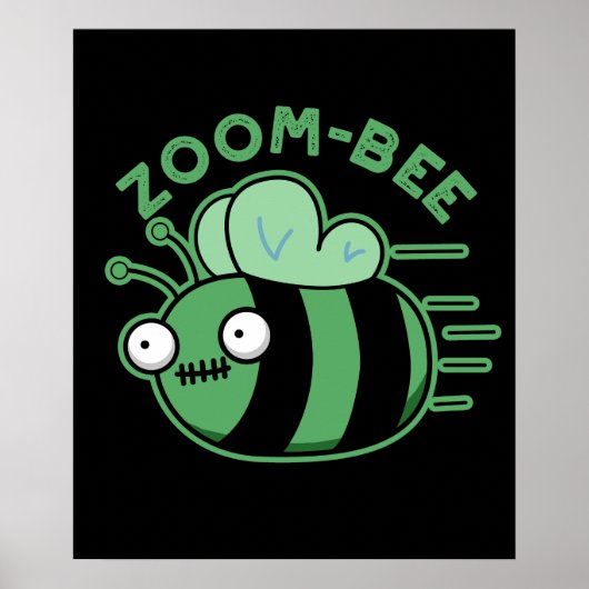 Zoom bee Funny Zombie Bee Pun Dark BG Poster (Vorne)