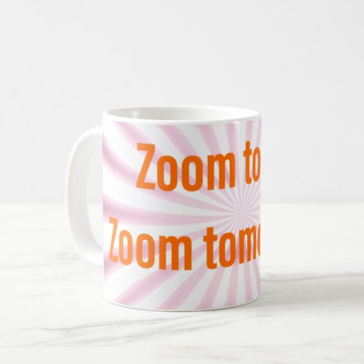 Zoom heute. Zoom Morgen! Tasse (Vorderseite Links)