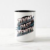 Zoom Past Zenith Rocket Tasse - Ihre Ambitionen an (Zentrum)