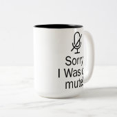 Zoom/Teams Sorry, dass ich bei einem Videoanruf wa Zweifarbige Tasse (VorderseiteRechts)