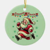 Zoomie Santa Christmas Keramik Ornament (Vorne)
