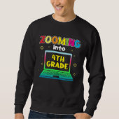 Zooming Into 4th Grade Sweatshirt (Vorderseite)