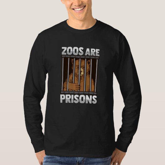 Zoos are prisons Design for a Anti Zoo Activist Pr T-Shirt (Vorderseite)