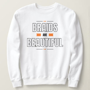 "Zöpfe sind schön" Sweatshirt mit Zopf-Frisur