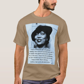 Zora Neale Hurston Portrait und Zitat Ich habe gek T-Shirt