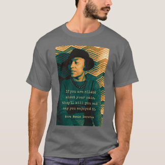 Zora Neale Hurston Porträt und Zitat Wenn du s T-Shirt