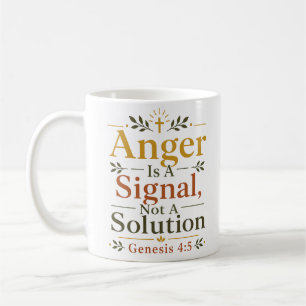 Zorn ist ein Signal, keine Lösung Christlicher Spr Kaffeetasse