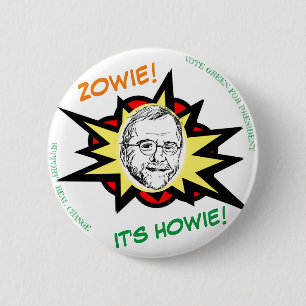 ZOWIE! ES IST HOWIE! BUTTON