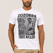 Zozobra Tree Killer T-Shirt (Vorderseite)
