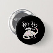 Zsa Zsa Saurus Grandma Mother's Day Thanksgiving C Button (Vorne & Hinten)