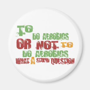 Zu Aerobics tun Magnet