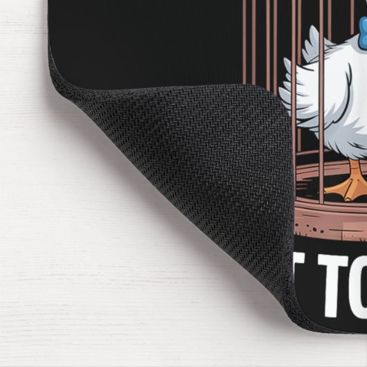 Zu Alberne Gans, zu Funny Jail Duck got Mousepad (Ecke)