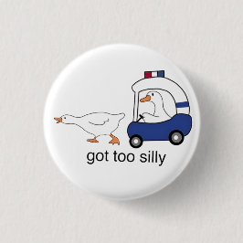 Zu Alberner Gänsepolizist-Spaß Button