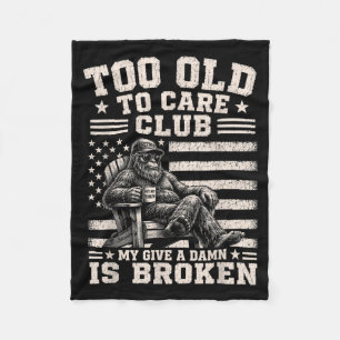 Zu alt, um sich zu kümmern Club Give A Is Broken L Fleecedecke