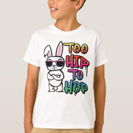 Zu Angesagt, um Shirt zu hop, Hip Hop Oaster Shirt