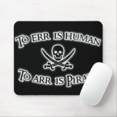 Zu Arr ist Pirat! Mousepad (Mit Mouse)